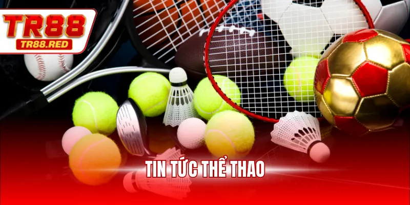Tin tức thể thao